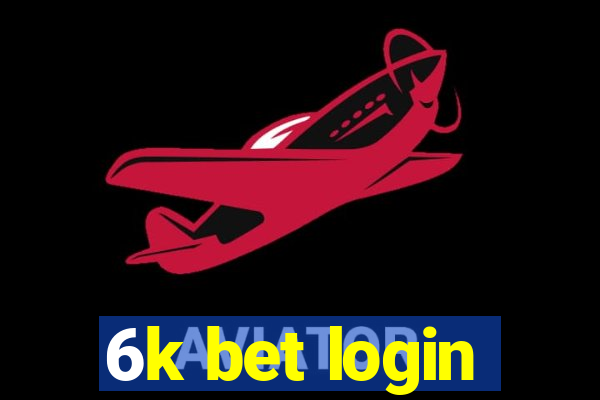 6k bet login